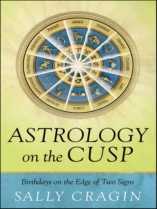 Title details for Astrology on the Cusp by Sally Cragin - Available